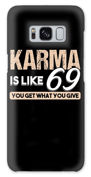 funny-lesson-actions-deed-spiritual-principle-gift-karma-is-like-69-you-get-what-you-give-tho...jpeg